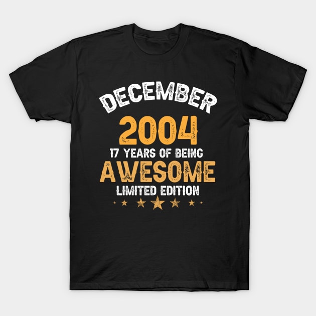 December 2004 17 years of being awesome limited edition T-Shirt by yalp.play